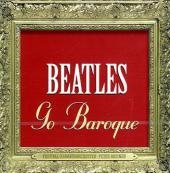 Beatles Go Baroque, 1 Audio-CD -  The Beatles