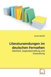 Literatursendungen im deutschen Fernsehen - Sandra Mitzlaff