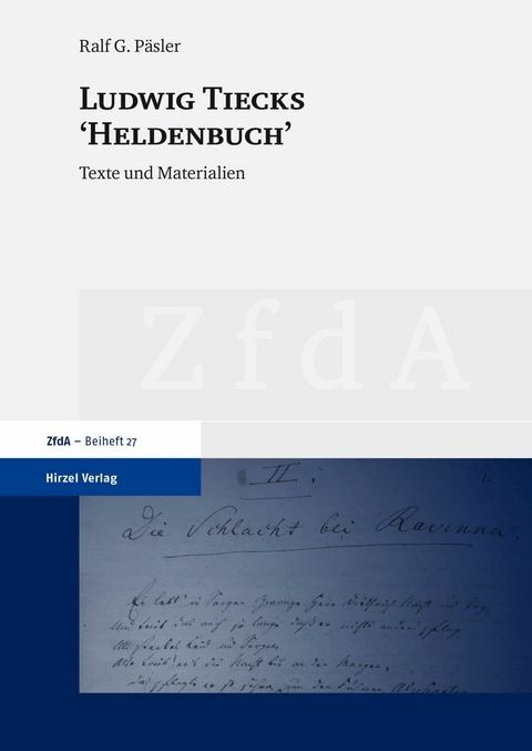 Ludwig Tiecks 'Heldenbuch' -  Ralf G. Päsler