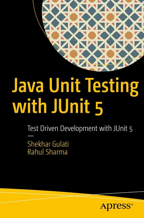 Java Unit Testing with JUnit 5 -  Shekhar Gulati,  Rahul Sharma