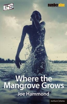 Where the Mangrove Grows -  Hammond Joe Hammond