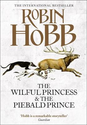 Wilful Princess and the Piebald Prince -  Robin Hobb