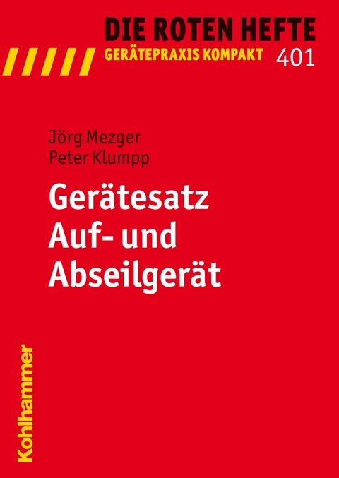 Gerätesatz Auf- und Abseilgerät - Jörg Mezger, Peter Klumpp