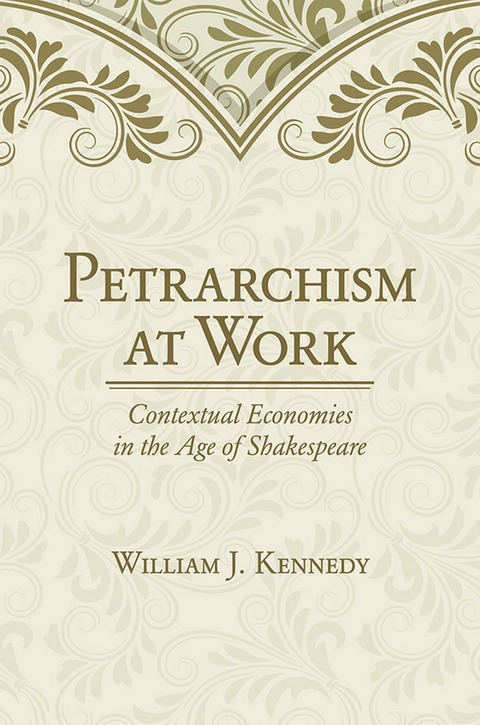 Petrarchism at Work -  William J. Kennedy