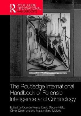 Routledge International Handbook of Forensic Intelligence and Criminology - 