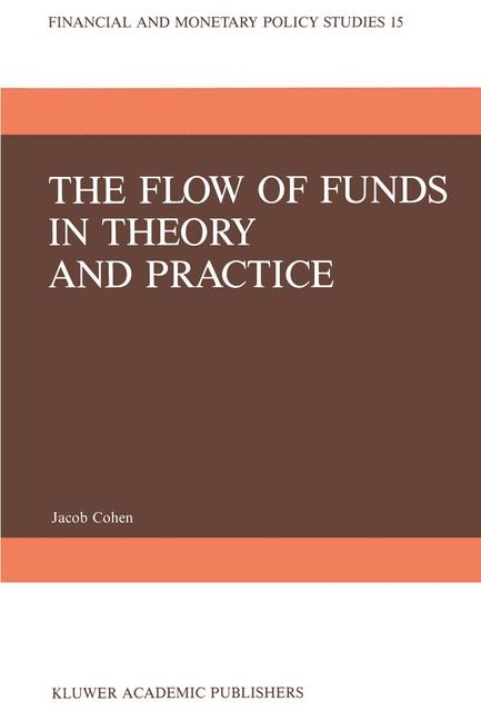 Flow of Funds in Theory and Practice -  J. Cohen