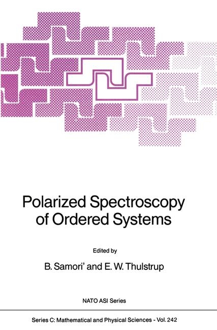 Polarized Spectroscopy of Ordered Systems -  B. Samori',  E.W. Thulstrup