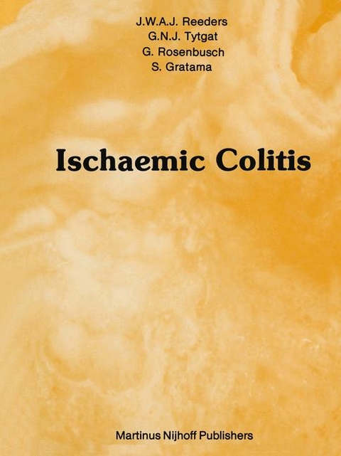 Ischaemic Colitis -  S. Gratama,  J.W. Reeders,  G. Rosenbusch,  G.N.J. Tijtgat
