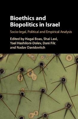 Bioethics and Biopolitics in Israel - 