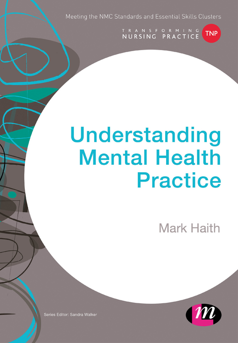 Understanding Mental Health Practice - Mark Haith