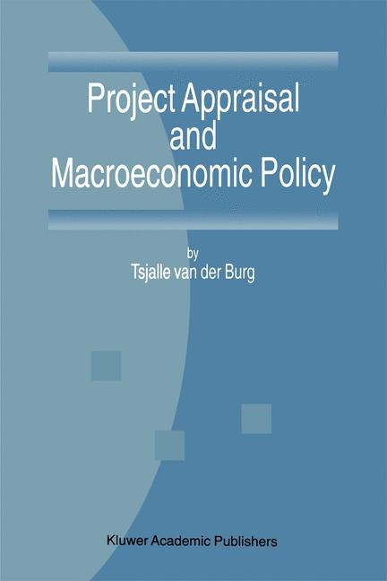 Project Appraisal and Macroeconomic Policy -  T. van der Burg