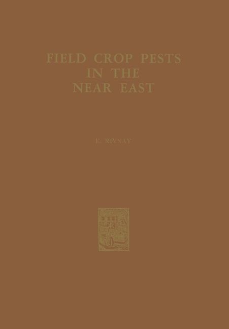 Field Crop Pests in the Near East -  D. Rivnay