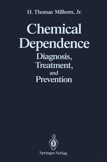 Chemical Dependence -  H. Thomas Jr. Milhorn