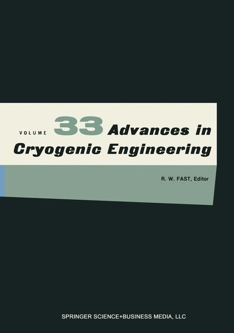 Advances in Cryogenic Engineering - 