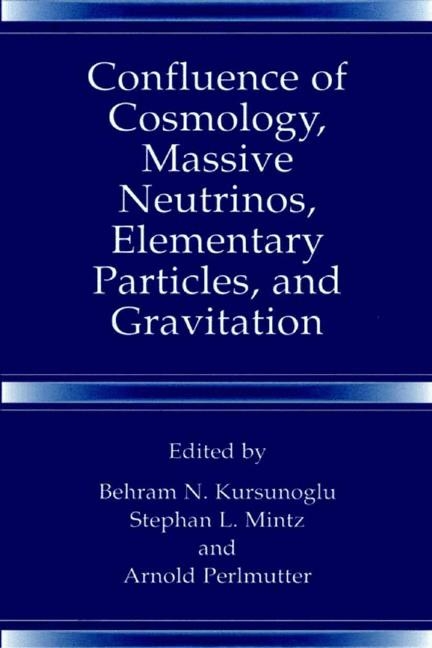 Confluence of Cosmology, Massive Neutrinos, Elementary Particles, and Gravitation - 