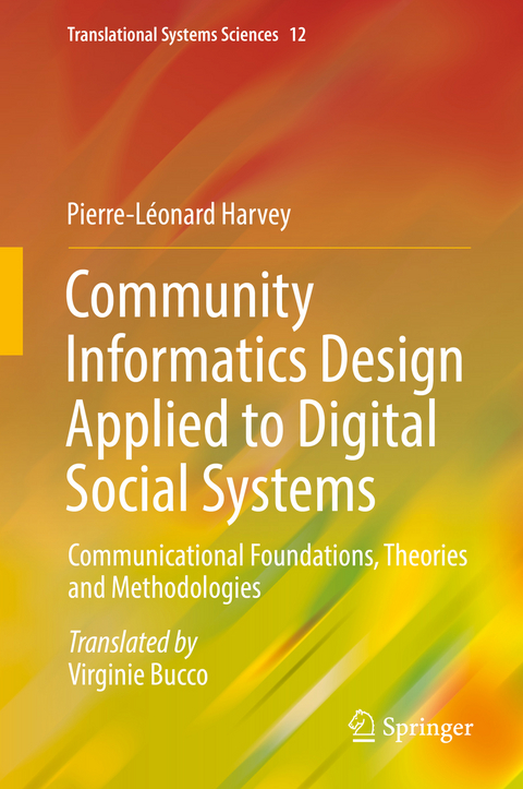 Community Informatics Design Applied to Digital Social Systems - Pierre-Léonard Harvey