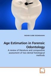 Age Estimation in Forensic Odontology - RASHMI GUBBI SIDDARAJAIAH