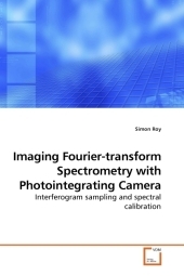 Imaging Fourier-transform Spectrometry with Photointegrating Camera - Simon Roy