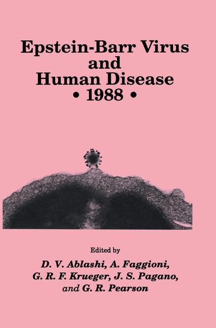 Epstein-Barr Virus and Human Disease * 1988 - 
