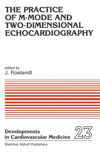 Practice of M-Mode and Two-Dimensional Echocardiography - 