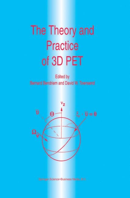 Theory and Practice of 3D PET - 