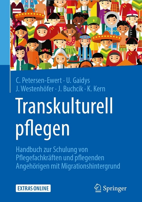 Transkulturell pflegen -  Corinna Petersen-Ewert,  Uta Gaidys,  Joachim Westenhöfer,  Johanna Buchcik,  Katrin Kern
