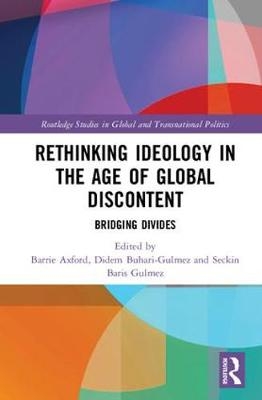 Rethinking Ideology in the Age of Global Discontent - 