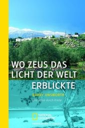 Wo Zeus das Licht der Welt erblickte - Barry Unsworth