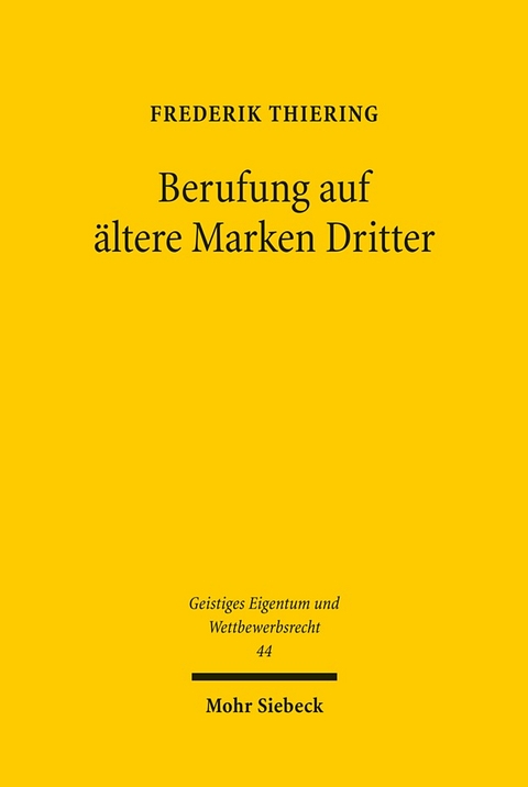 Berufung auf ältere Marken Dritter - Frederik Thiering