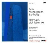 Herr Gott dich loben wir, 1 Super-Audio-CD (Hybrid) - Felix Mendelssohn Bartholdy