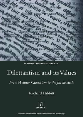 Dilettantism and Its Values -  Richard Hibbitt