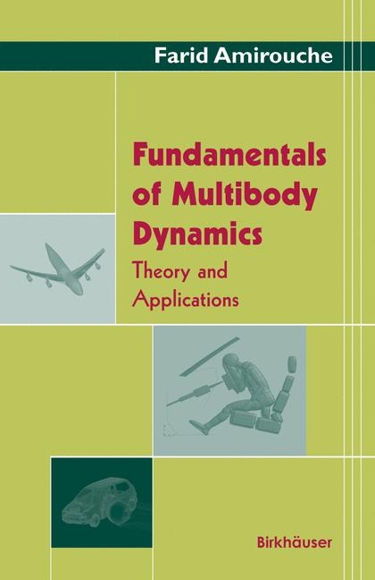 Fundamentals of Multibody Dynamics -  Farid Amirouche