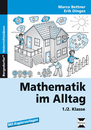 Mathematik im Alltag - Marco Bettner, Erik Dinges
