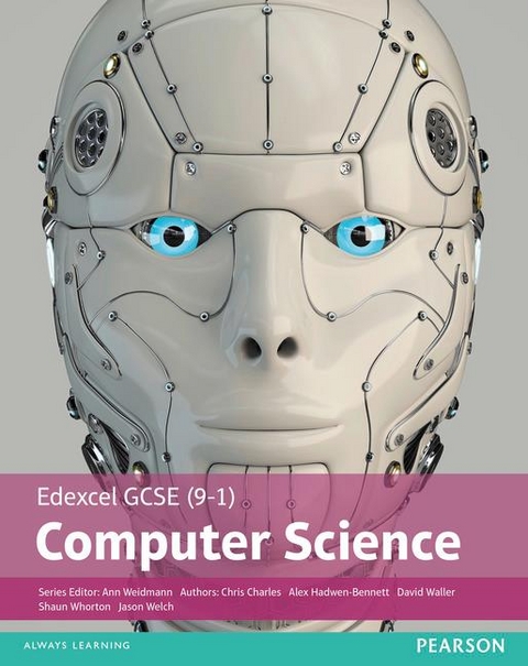 Edexcel GCSE (9-1) Computer Science Kindle edition -  Chris Charles,  Alex Hadwen-Bennett,  David Waller,  Ann Weidmann,  Jason Welch,  Shaun Whorton