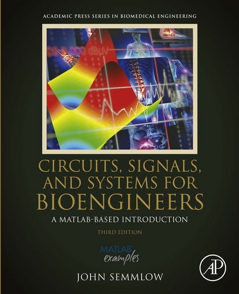 Circuits, Signals, and Systems for Bioengineers -  John Semmlow