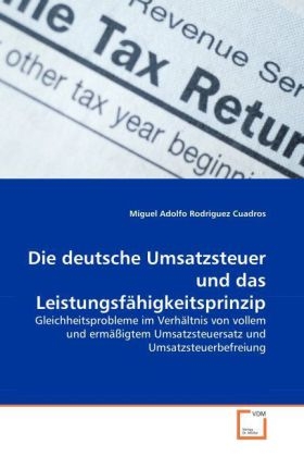 Die deutsche Umsatzsteuer und das Leistungsfähigkeitsprinzip - Miguel Adolfo Rodriguez Cuadros