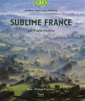 Sublime France - Frank Mulliez