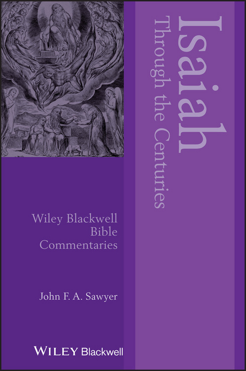 Isaiah Through the Centuries -  John F. A. Sawyer