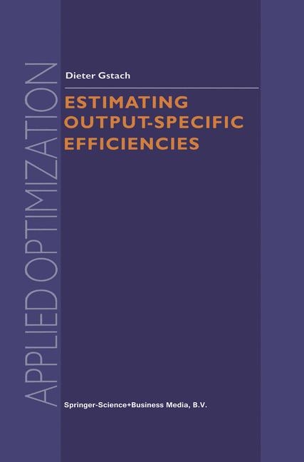 Estimating Output-Specific Efficiencies -  D. Gstach