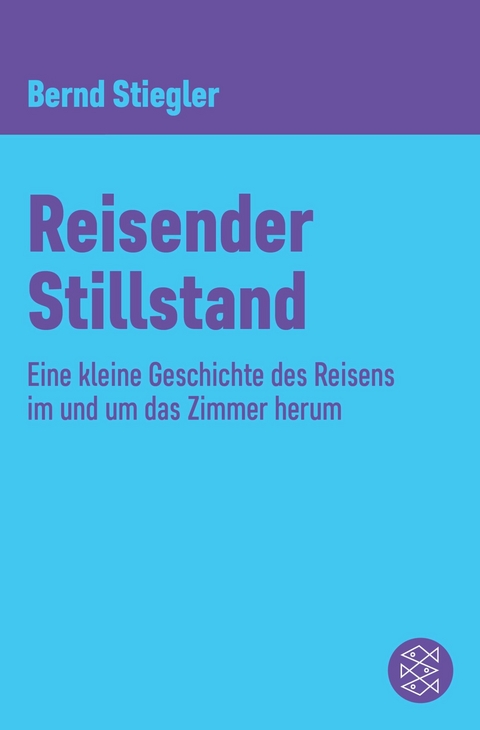 Reisender Stillstand -  Bernd Stiegler