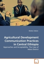 Agricultural Development Communication Practices in Central Ethiopia - Matebu Tadesse