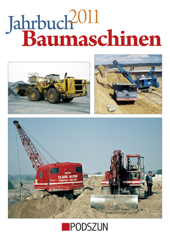 Jahrbuch Baumaschinen  2011 - Jürgen Flemming, Heinz-Herbert Cohrs, Rainer Oberdrevermann, Thomas Wilk, Ad Gevers, Toon Steenmeijer, Wolfgang Weinbach