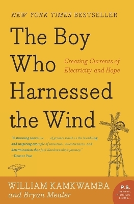 Boy Who Harnessed the Wind - William Kamkwamba