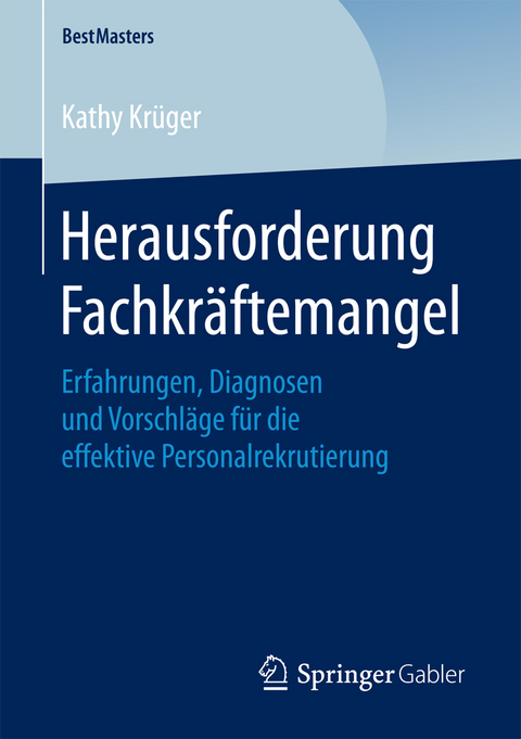 Herausforderung Fachkräftemangel -  Kathy Krüger