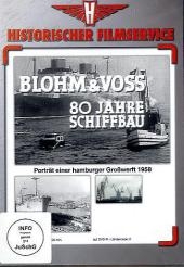 Blohm und Voss - 80 Jahre Schiffbau Hamburg - 1958, 1 DVD