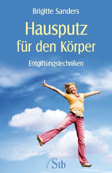 Hausputz für den Körper - Brigitte Sanders