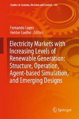 Electricity Markets with Increasing Levels of Renewable Generation: Structure, Operation, Agent-based Simulation, and Emerging Designs - 