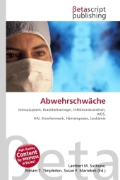 Abwehrschwche - Lambert M Surhone, Miriam T Timpledon, Susan F Marseken