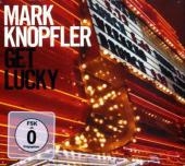 Get Lucky, 1 Audio-CD u. 1 DVD (Limited Digipack Edition) - Mark Knopfler