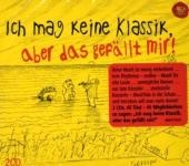 Ich mag keine Klassik, aber das gefällt mir!, 2 Audio-CDs